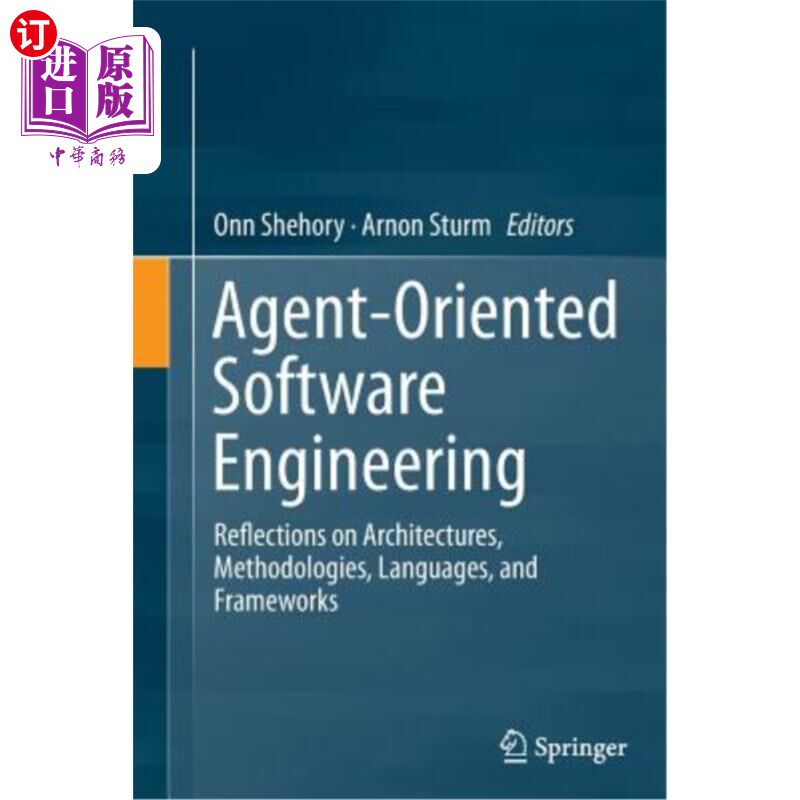 海外直订Agent-Oriented Software Engineering: Reflections on Architectures, Methodologies 面向Agent的软件工程：对体