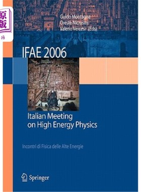 海外直订Ifae 2006: Incontri Di Fisica Delle Alte Energie - Italian Meeting on High Energ 2006: Incontri
