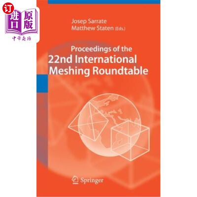 海外直订Proceedings of the 22nd International Meshing Roundtable 第22届国际啮合圆桌会议纪要