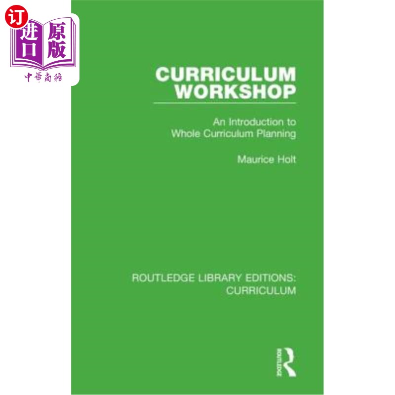海外直订Curriculum Workshop: An Introduction to Whole Curriculum Planning 课程工作坊:整体课程策划概论