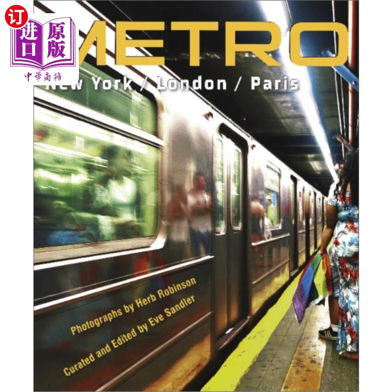 海外直订METRO / New York / London / Paris 地铁/纽约/伦敦/巴黎:三大城市及其人民的地下肖像