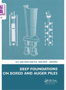 海外直订Deep Foundations on Bored and Auger Piles - Bap V: 5th International Symposium o 钻孔和螺旋桩的深层基础- Ba