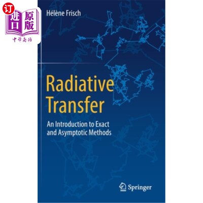 海外直订Radiative Transfer: An Introduction to Exact and Asymptotic Methods 辐射传递:精确和渐近方法导论