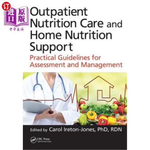 海外直订医药图书Outpatient Nutrition Care and Home Nutrition Support: Practical Guidelines for A 门诊营养护理和家庭