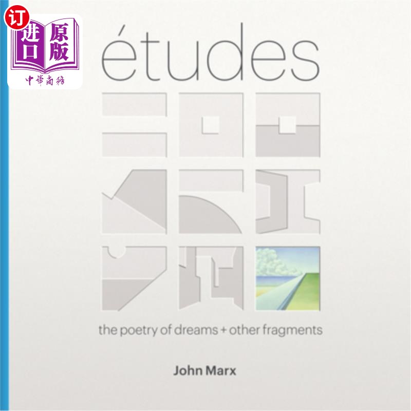 海外直订Etudes: The Poetry of Dreams + Other Fragments 练习曲：梦之诗+其他片段