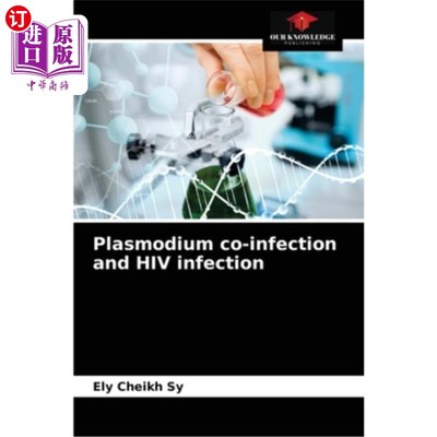 海外直订医药图书Plasmodium co-infection and HIV infection 疟原虫合并感染和艾滋病毒感染