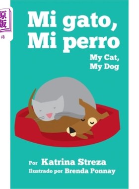 海外直订My Cat, My Dog / Mi Gato, Mi Perro 我的猫，我的狗/我的猫，我的狗