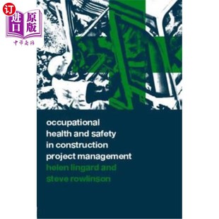 and Project 职业健康安全 Construction Health 建设项目管理中 Safety Management 海外直订Occupational