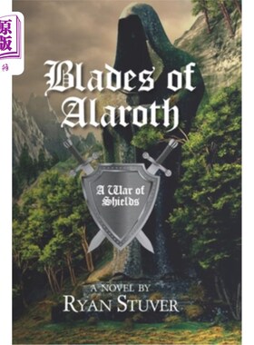海外直订Blades of Alaroth: A War of Shields