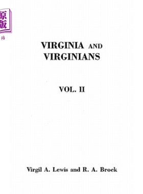 海外直订Virginia and Virginians, 1606-1888. in Two Volumes. Volume II 弗吉尼亚和弗吉尼亚人(1606-1888年)在《两卷》中
