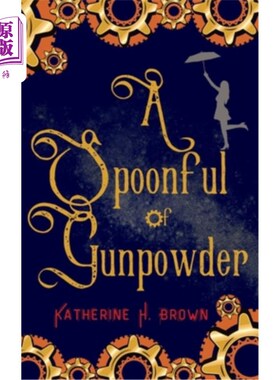 海外直订A Spoonful of Gunpowder 一勺火药