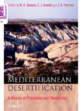 海外直订Mediterranean Desertification: A Mosaic of Processes and Responses 地中海沙漠化:过程和反应的马赛克