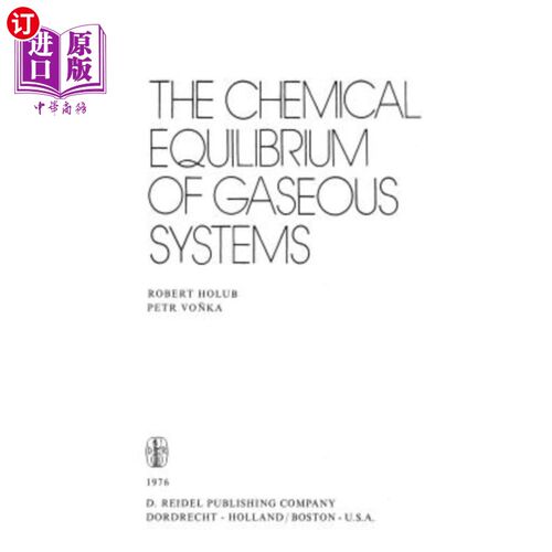 海外直订The Chemical Equilibrium of Gaseous Systems 气体系统的化学平衡