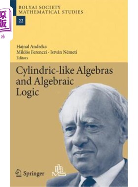 海外直订Cylindric-Like Algebras and Algebraic Logic 类圆柱代数与代数逻辑