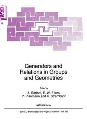 海外直订Generators and Relations in Groups and Geometries 群与几何中的生成元与关系
