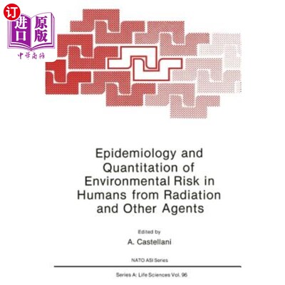 海外直订医药图书Epidemiology and Quantitation of Environmental Risk in Humans from Radiation and 辐射和其他因素对人
