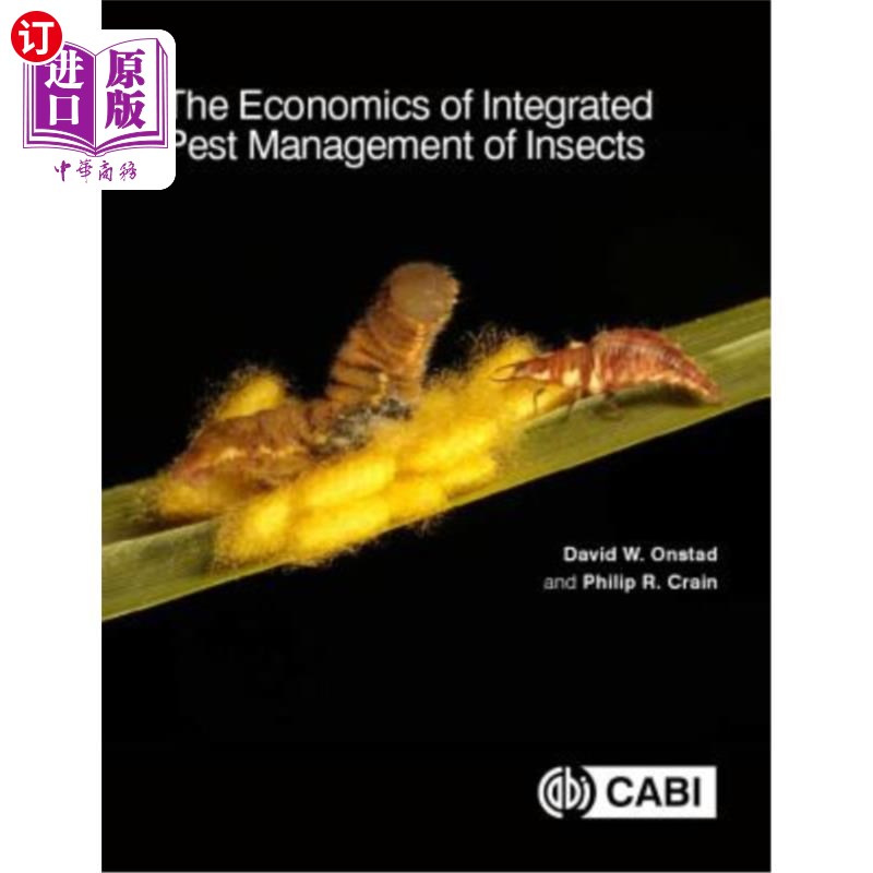 海外直订The Economics of Integrated Pest Management of Insects 昆虫病虫害综合治理经济学