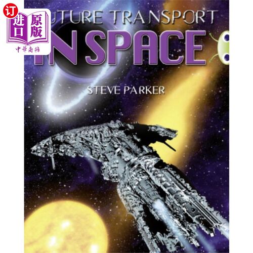 海外直订Bug Club Independent Non Fiction Year 5 Blue A Future Transport in Space 虫子俱乐部独立非小说第五年蓝色未来