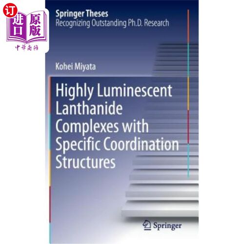 海外直订Highly Luminescent Lanthanide Complexes with Specific Coordination Structures 具有特定配位结构的高发光稀土