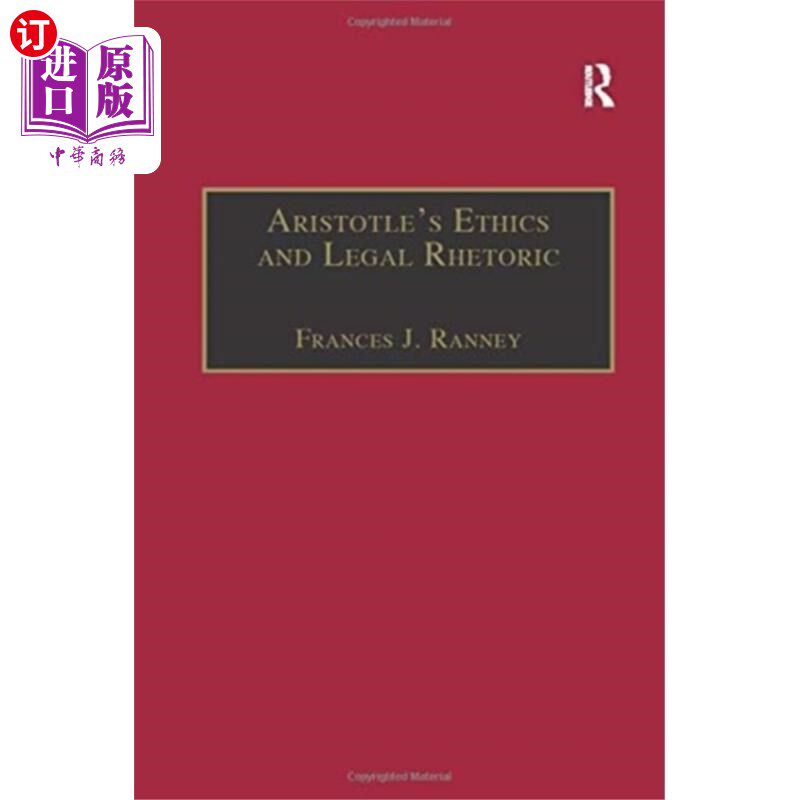 海外直订Aristotle's Ethics and Legal Rhetoric 亚里士多德的《伦理学与法律修辞学》