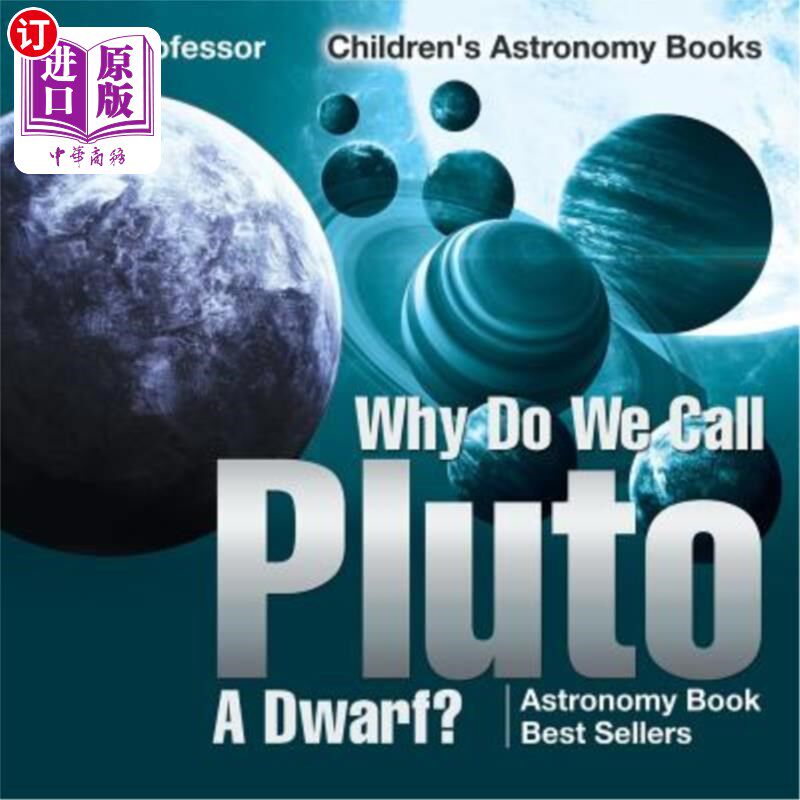 海外直订Why Do We Call Pluto a Dwarf? Astronomy Book Best Sellers Children's Astronomy B 为什么我们称冥王星为矮人？