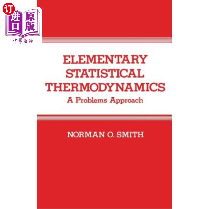 海外直订Elementary Statistical Thermodynamics: A Problems Approach 初等统计热力学：一个问题的探讨