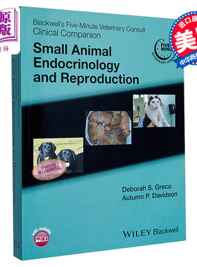 Blackwell's Five-Minute Veterinary Consult Clinical Companion - Small Animal Endocrinology and Reproduction【中商原