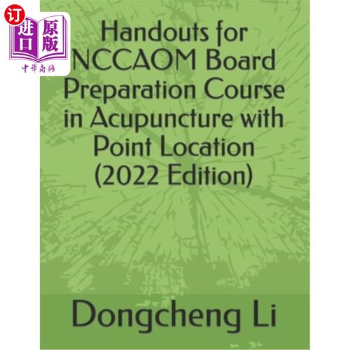 海外直订医药图书Handouts for NCCAOM Board Preparation Course in Acupuncture with Point Location NCCAOM穴位定位委员