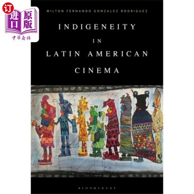 海外直订Indigeneity in Latin American Cinema 拉丁美洲电影的本土化