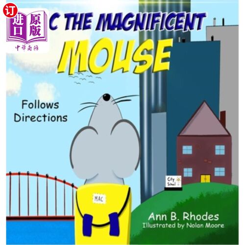 海外直订Mac the Magnificent Mouse: Follows Directions 巨无霸的老鼠麦克：跟着方向走