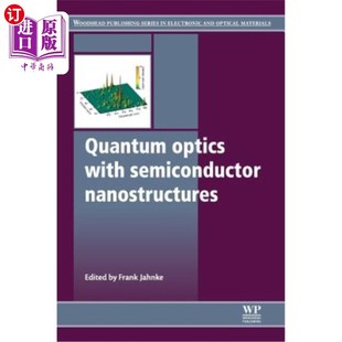 Optics 海外直订Quantum Nanostructures Semiconductor 半导体纳米结构量子光学 with