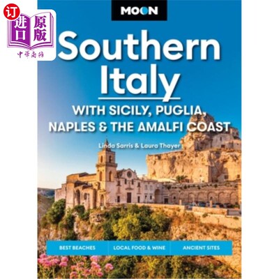 海外直订Moon Southern Italy: With Sicily, Puglia, Naples & the Amalfi Coast: Best Beache 意大利南部：与西西里岛，普