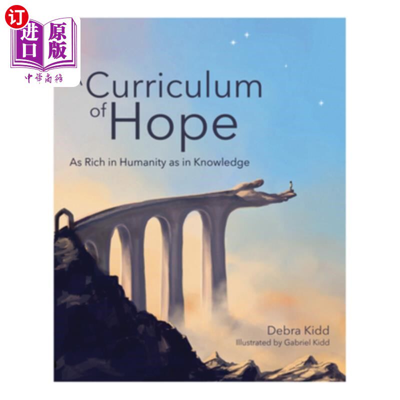 海外直订A Curriculum of Hope: As Rich in Humanity as in Knowledge 希望课程:人文与知识一样丰富
