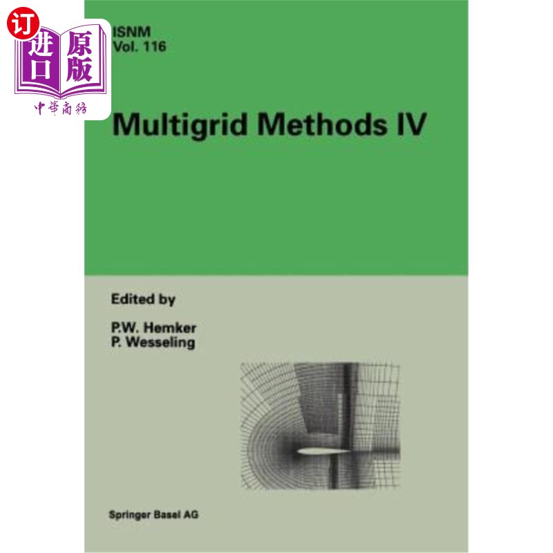 海外直订Multigrid Methods IV: Proceedings of the Fourth European Multigrid Conference, A 多重网格方法四：第四届欧洲