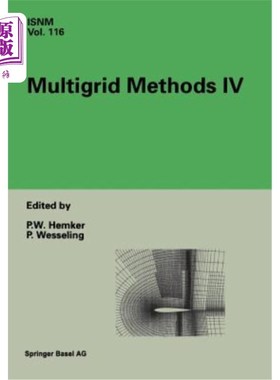 海外直订Multigrid Methods IV: Proceedings of the Fourth European Multigrid Conference, A 多重网格方法四：第四届欧洲