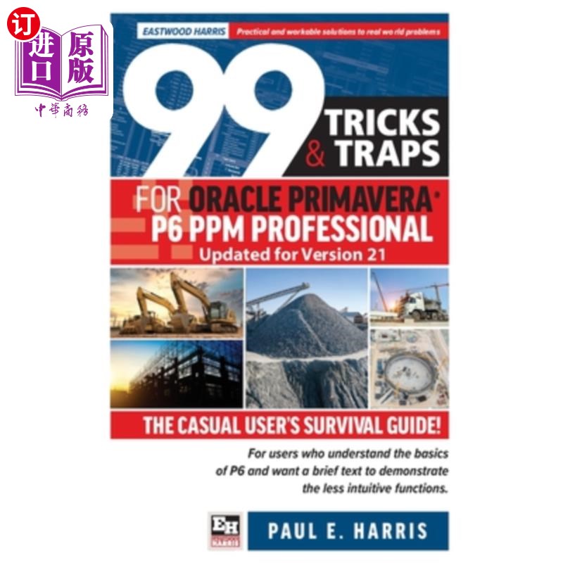 海外直订99 Tricks and Traps for Oracle Primavera P6 PPM Professional Updated for Version Oracle Pri