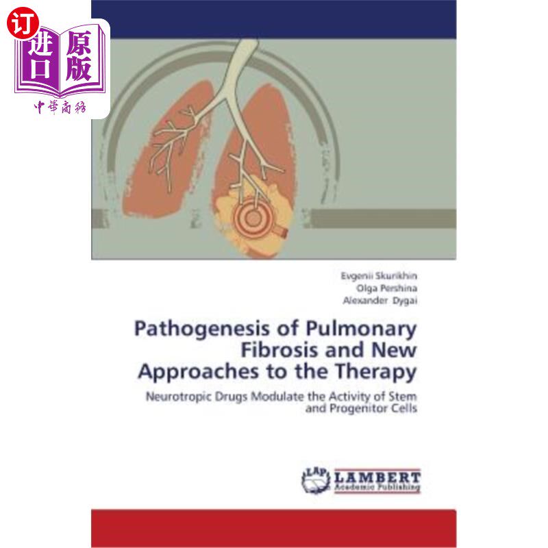 海外直订医药图书Pathogenesis of Pulmonary Fibrosis and New Approaches to the Therapy 肺纤维化的发病机制及治疗新途径