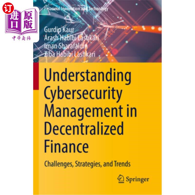 海外直订Understanding Cybersecurity Management in Decentralized Finance: Challenges, Str Understand