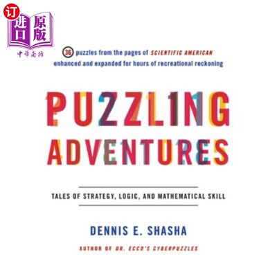 海外直订Puzzling Adventures: Tales of Strategy, Logic, and Mathematical Skill 令人困惑的冒险:战略，逻辑和数学技能的