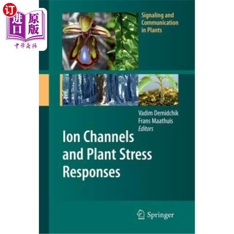 海外直订Ion Channels and Plant Stress Responses 离子通道与植物胁迫反应