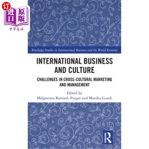 海外直订International Business and Culture: Challenges in Cross-Cultural Marketing and M 国际商务与文化：跨文化营销