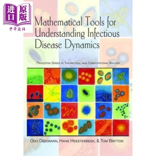 了解传染病动力学的数学工具 Mathematical Tools for Understanding Infectious Disease Dynamics Odo Diekmann【中商原版】