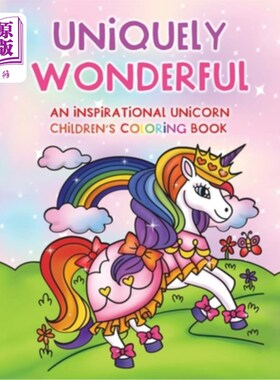 海外直订Uniquely Wonderful: An Inspirational Children's Coloring Book 独一无二的精彩:一本鼓舞人心的儿童涂色书