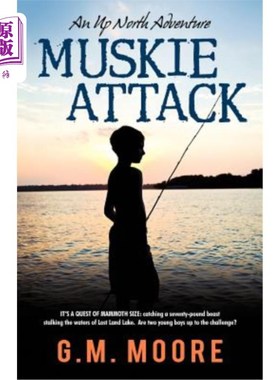 海外直订Muskie Attack: An Up North Adventure 马斯基攻击:北上冒险
