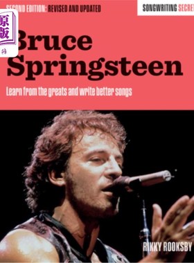 海外直订Bruce Springsteen: Songwriting Secrets, Revised and Updated 布鲁斯·斯普林斯汀:创作歌曲的秘密，修订和更新