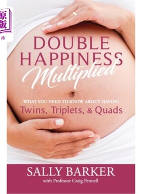 海外直订医药图书Double Happiness Multiplied: What you need to know about having Twins, Triplets, 双重幸福倍增：关于
