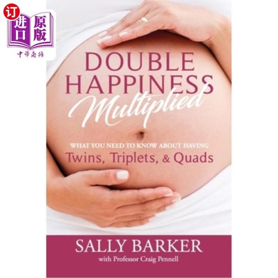 海外直订医药图书Double Happiness Multiplied: What you need to know about having Twins, Triplets, 双重幸福倍增：关于