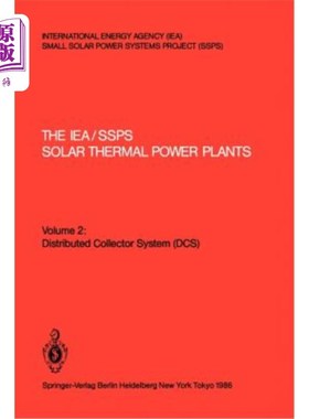 海外直订The Iea/Ssps Solar Thermal Power Plants: -- Facts and Figures -- Final Report of Iea/Ssps太阳