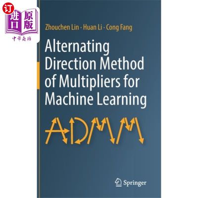 海外直订Alternating Direction Method of Multipliers for ... 机器学习乘子的交替方向法