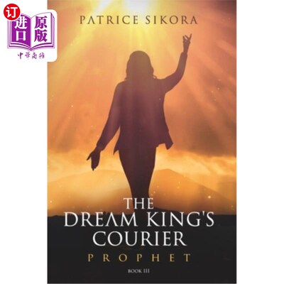 海外直订The Dream King's Courier: Prophet 梦之王的信使：先知